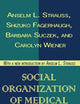 Social Organization of Medical Work