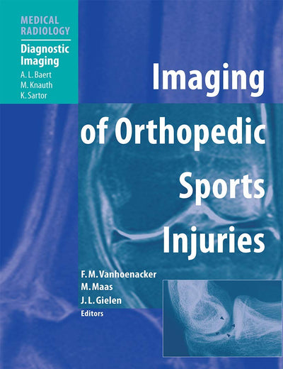 Imaging of Orthopedic Sports Injuries (Medical Radiology)