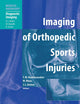 Imaging of Orthopedic Sports Injuries (Medical Radiology)