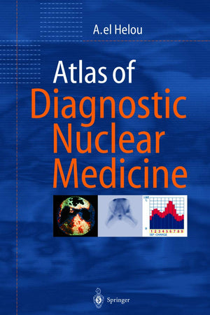 Atlas of Diagnostic Nuclear Medicine