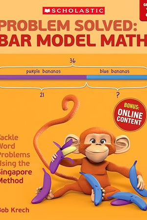 Problem Solved: Bar Model Math Grade 2: Tackle Word Problems Using the Singapore Method