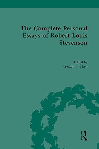 The Complete Personal Essays of Robert Louis Stevenson (Routledge Historical Resources)