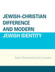 Jewish–Christian Difference and Modern Jewish Identity: Seven Twentieth-Century Converts