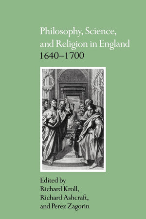 Philosophy, Science, and Religion in England 1640–1700