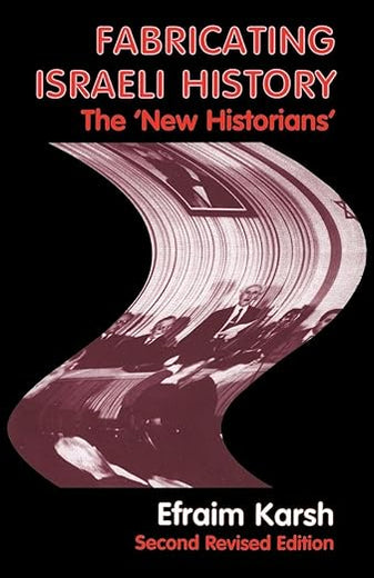 Fabricating Israeli History (Israeli History, Politics and Society)
