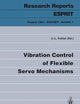 Vibration Control of Flexible Servo Mechanisms (Research Reports Esprit, 1)