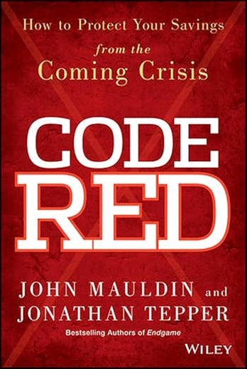 Code Red: How to Protect Your Savings From the Coming Crisis