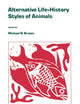 Alternative Life-History Styles of Animals (Perspectives in Vertebrate Science, 6)