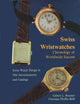 Swiss Wristwatches: Chronology of Worldwide Success Swiss Watch Design in Old Advertisements and Catalogs