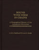 Bound with Them in Chains: A Biographical History of the Antislavery Movement (Contributions in American History)