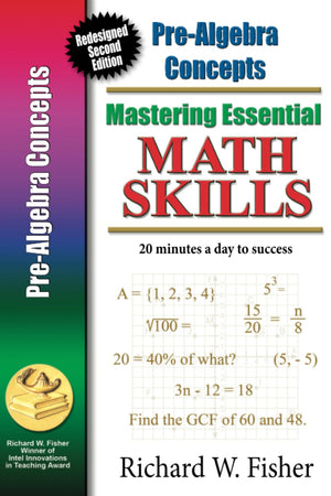 Pre-Algebra Concepts: Mastering Essential Math Skills, redesigned library version