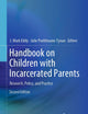 Handbook on Children with Incarcerated Parents: Research, Policy, and Practice