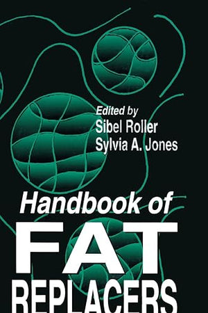 Handbook of Fat Replacers