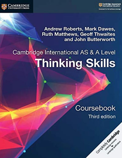 Cambridge International AS/A Level Thinking Skills Coursebook