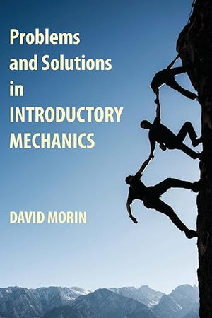 Problems and Solutions in Introductory Mechanics