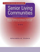 Senior Living Communities: Operations Management and Marketing for Assisted Living, Congregate, and Continuing Care Retirement Communities