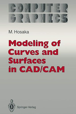 Modeling of Curves and Surfaces in CAD/CAM (Computer Graphics: Systems and Applications)