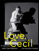 Love, Cecil: A Journey with Cecil Beaton