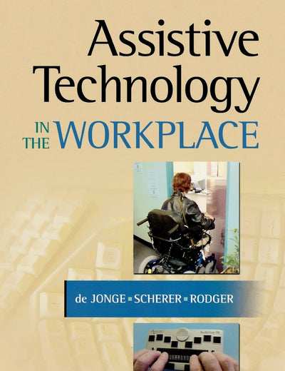 Assistive Technology in the Workplace