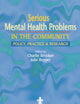 Serious Mental Health Problems in the Community: Policy, Practice & Research