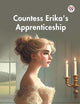 Countess Erika's Apprenticeship