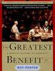 The Greatest Benefit to Mankind: A Medical History of Humanity (The Norton History of Science)