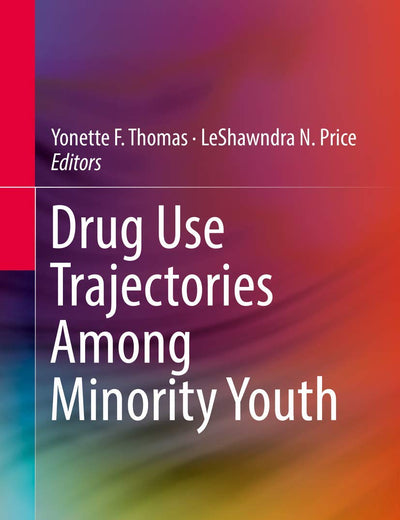 Drug Use Trajectories Among Minority Youth