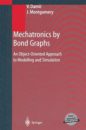 Mechatronics by Bondgraphs