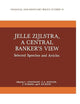 Jelle Zijlstra, a Central Banker’s View: Selected Speeches and Articles (Financial and Monetary Policy Studies, 10)