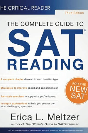 The Critical Reader, 3rd Edition: The Complete Guide to SAT Reading