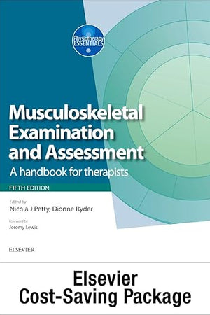 Musculoskeletal Examination and Assessment, Vol 1 5e and Principles of Musculoskeletal Treatment and Management Vol 2 3e (2-Volume Set): A Handbook for Therapists (Physiotherapy Essentials)