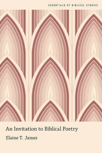 An Invitation to Biblical Poetry (Essentials of Biblical Studies)