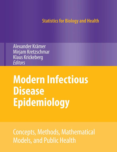Modern Infectious Disease Epidemiology (Statistics for Biology and Health)