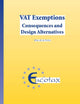 VAT Exemptions. Consequences and Design Alternatives (EUCOTAX Series on European Taxation, 37)