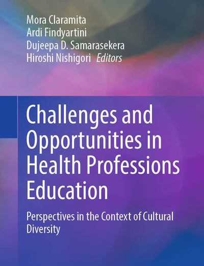 Challenges and Opportunities in Health Professions Education: Perspectives in the Context of Cultural Diversity