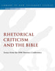 Rhetorical Criticism and the Bible: Essays from the 1998 Florence Conference (The Library of New Testament Studies)