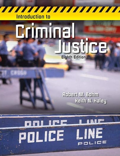 INTRODUCTION TO CRIMINAL JUSTICE