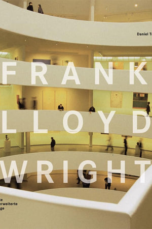 Frank Lloyd Wright: Second, revised edition