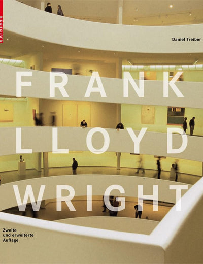Frank Lloyd Wright: Second, revised edition