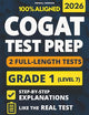 COGAT Grade 1 Test Prep with 2 Full-Length Practice Exams: Gain Confidence with Clear Explanations, Master the Format to Reduce Anxiety, and Excel on Test Day