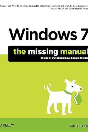 Windows 7: The Missing Manual