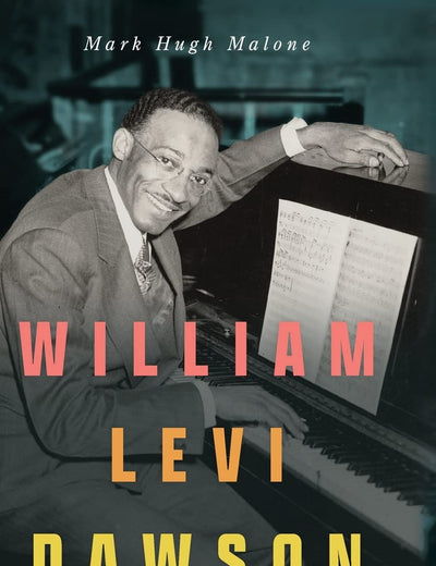 William Levi Dawson: American Music Educator (American Made Music Series)