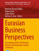 Eurasian Business Perspectives: Proceedings of the 25th Eurasia Business and Economics Society Conference (Eurasian Studies in Business and Economics, 12/2)