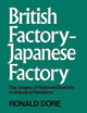 British Factory--Japanese Factory: The Origins of National Diversity in Industrial Relations
