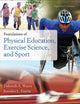 Foundations of Physical Education, Exercise Science, and Sport