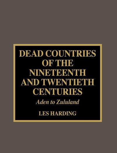 Dead Countries of the Nineteenth and Twentieth Centuries
