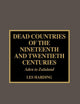 Dead Countries of the Nineteenth and Twentieth Centuries