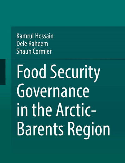 Food Security Governance in the Arctic-Barents Region