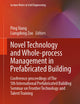 Novel Technology and Whole-Process Management in Prefabricated Building: Conference Proceedings of The 5th International Prefabricated Building ... (Lecture Notes in Civil Engineering, 382)