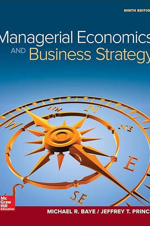 Managerial Economics & Business Strategy (Mcgraw-hill Series Economics)